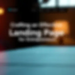 Crafting an Effective Landing Page: A Comprehensive Guide for Entrepreneurs Introduction